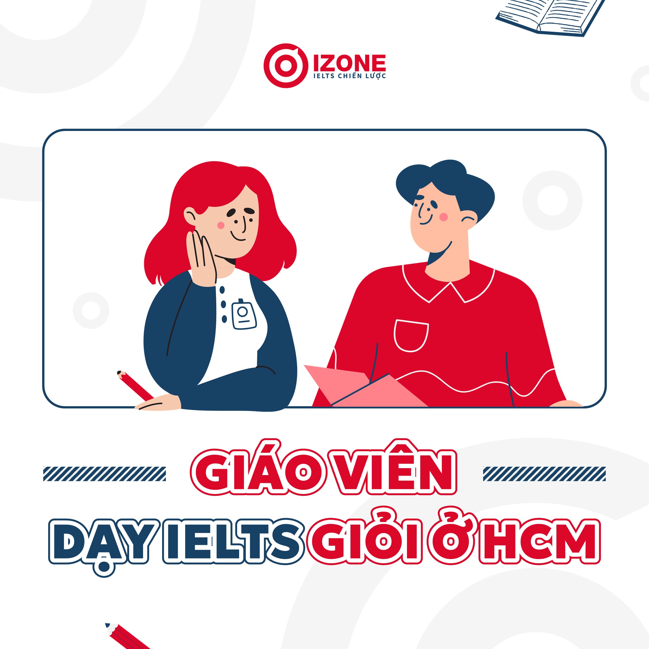 TOP 5 giáo viên dạy IELTS giỏi ở TPHCM uy tín chất lượng