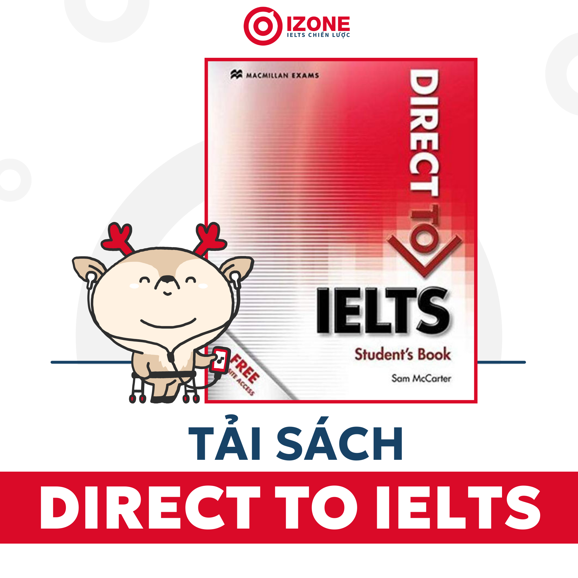 Tải Direct To IELTS PDF + Audio – Review chi tiết và bí quyết sử dụng sách hiệu quả