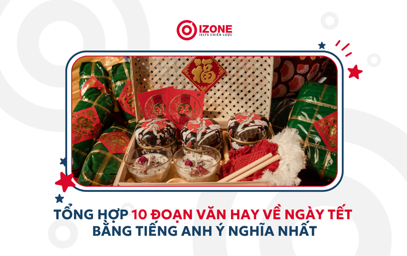 viết-đoạn-văn-về-ngày-tết-bằng-tiếng-anh-ngắn