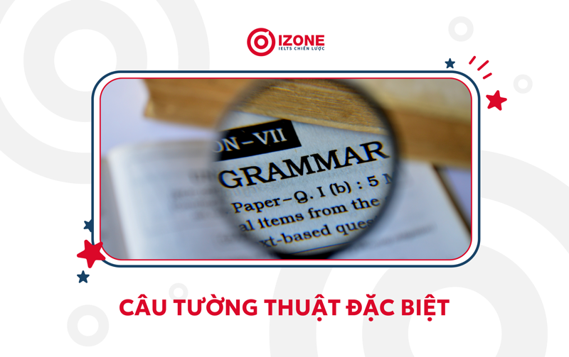 câu-tường-thuật-đặc-biệt