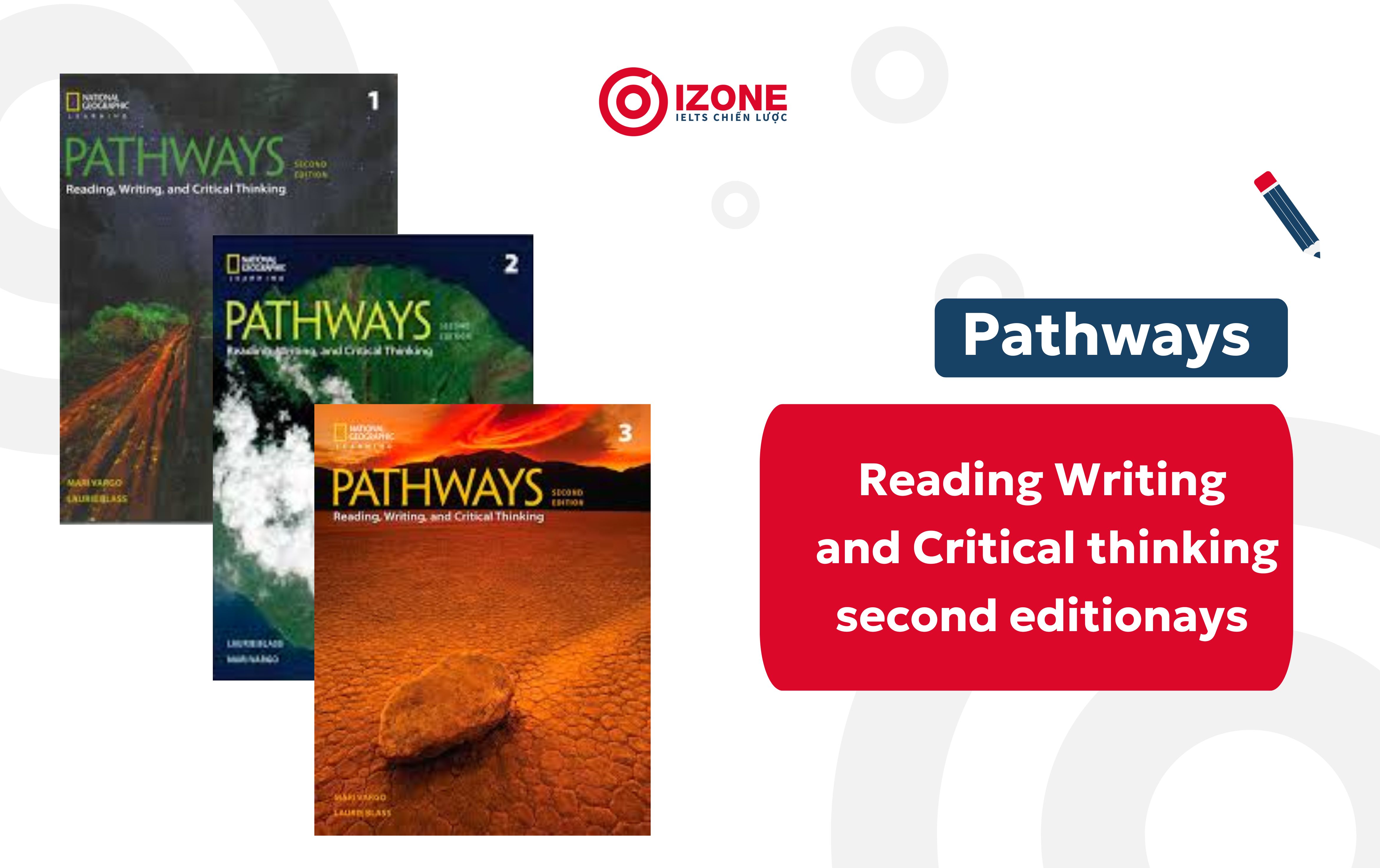 Bộ sách Pathways reading writing and critical thinking second editionays