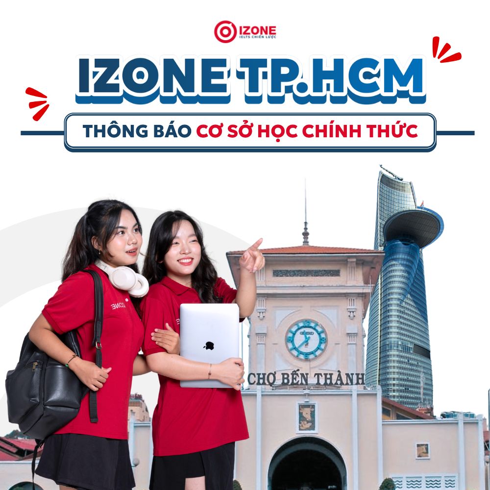 IZONE THÔNG BÁO CƠ SỞ HỌC CHÍNH THỨC TẠI THÀNH PHỐ HỒ CHÍ MINH NĂM 2025