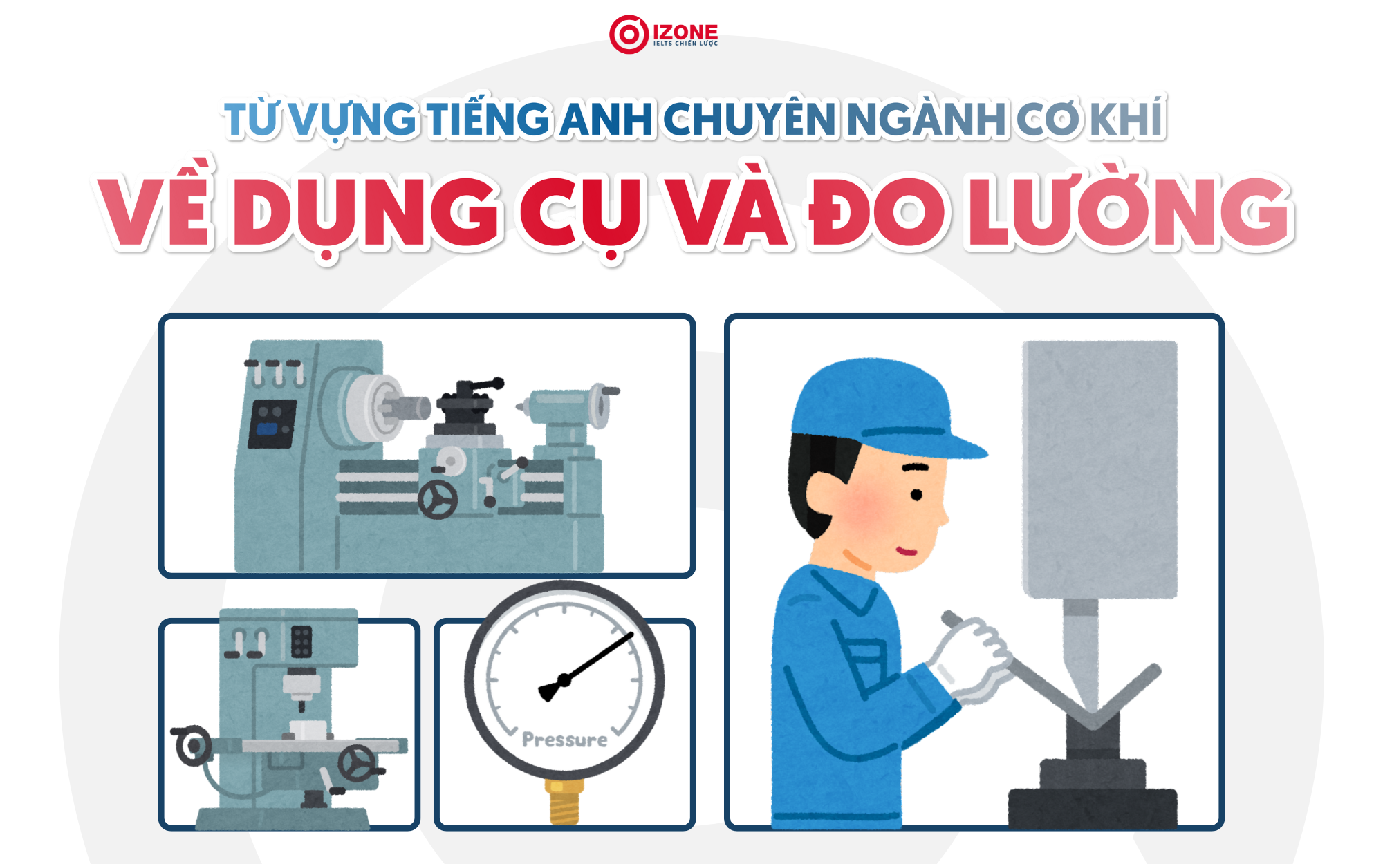 Từ vựng tiếng Anh chuyên ngành cơ khí về Dụng cụ và Đo lường