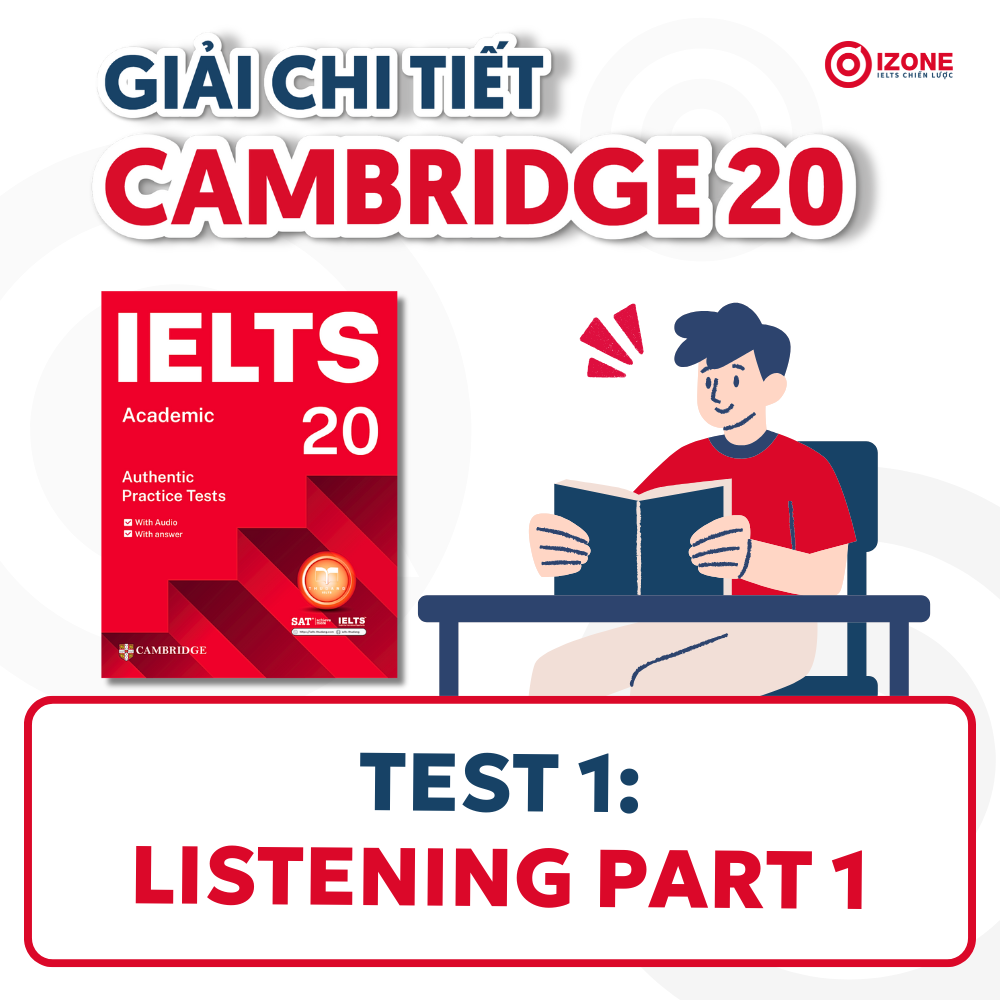 Giải đề thi IELTS Cambridge 20 – Test 1: Listening Part 1