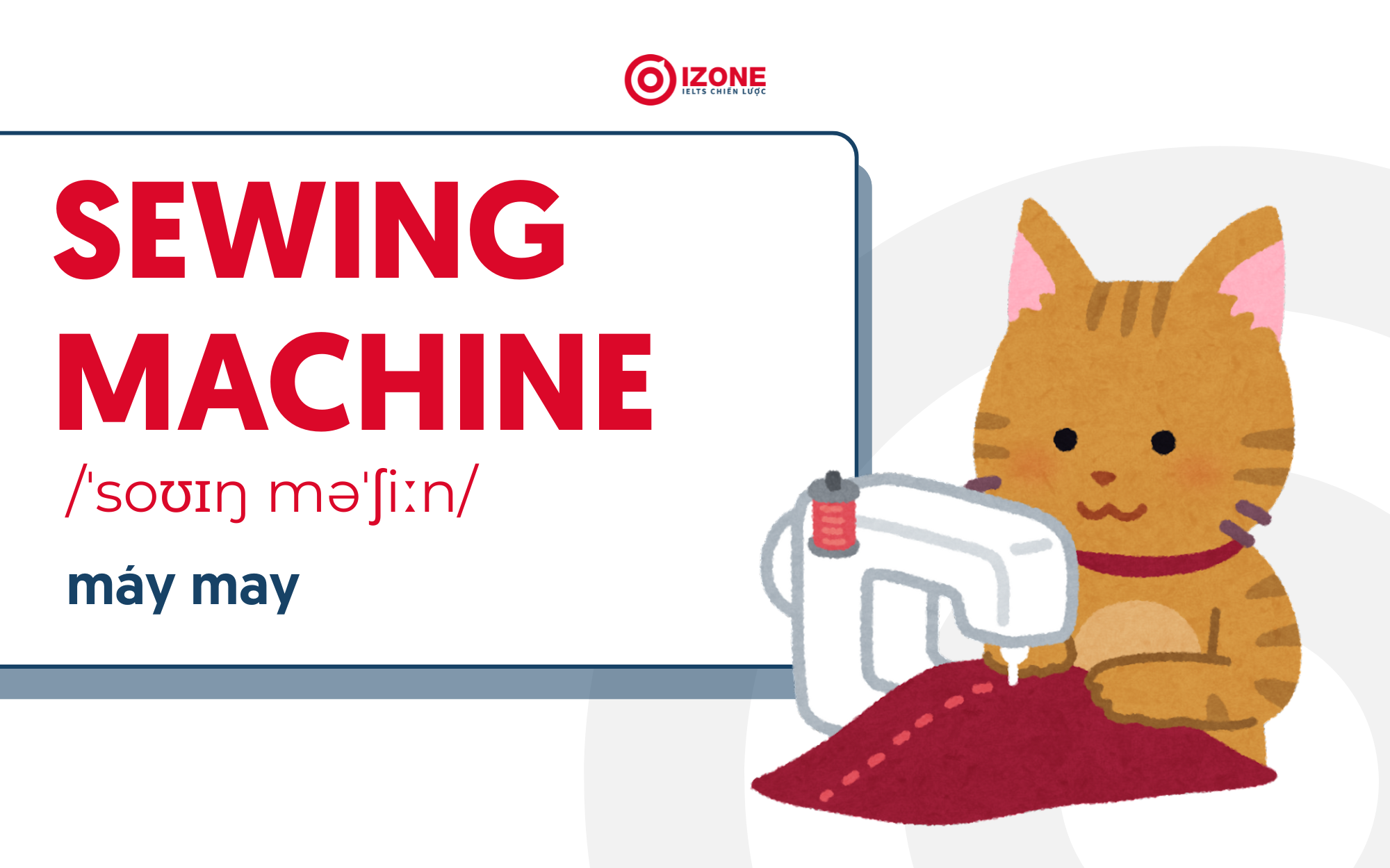 Từ tiếng Anh chuyên ngành may mặc: Các công cụ sản xuất ngành may mặc