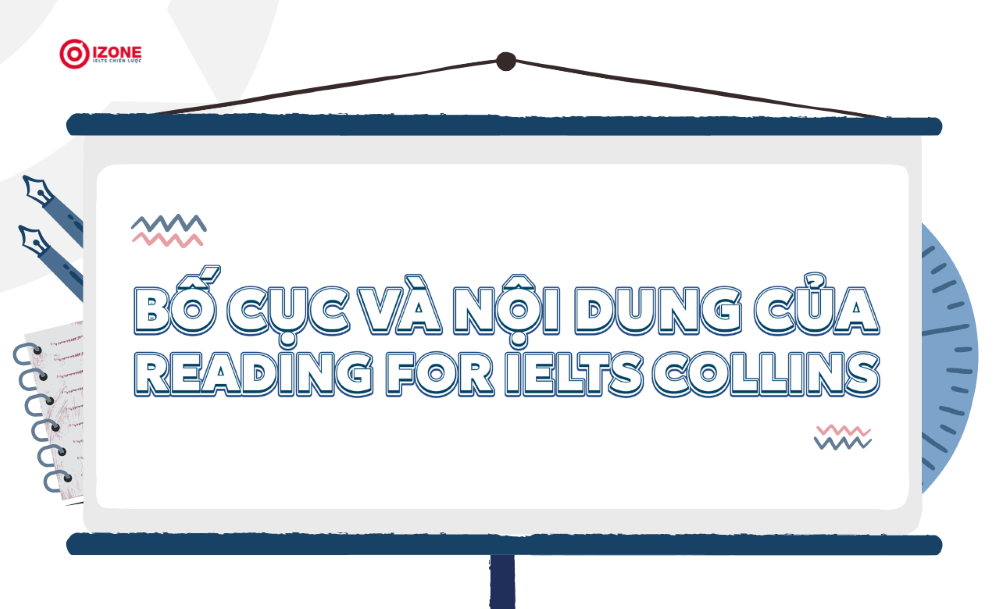 Bố cục và nội dung của cuốn sách Reading for IELTS Collins