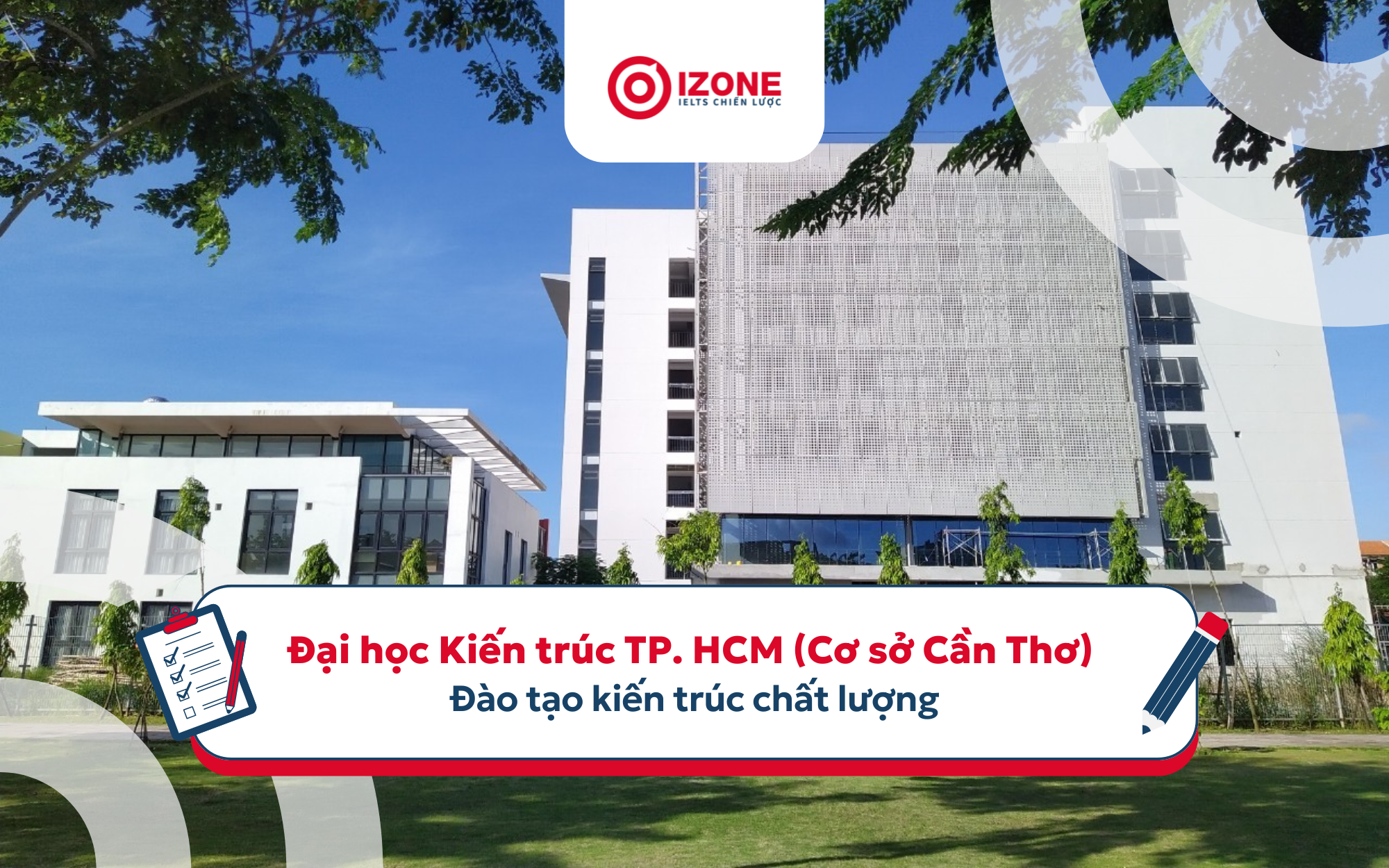 Trường đại học đào tạo chuyên ngành kiến trúc hàng đầu tại Cần Thơ