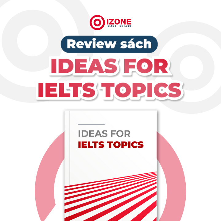 Review + tải sách Ideas for IELTS topics PDF bản đẹp