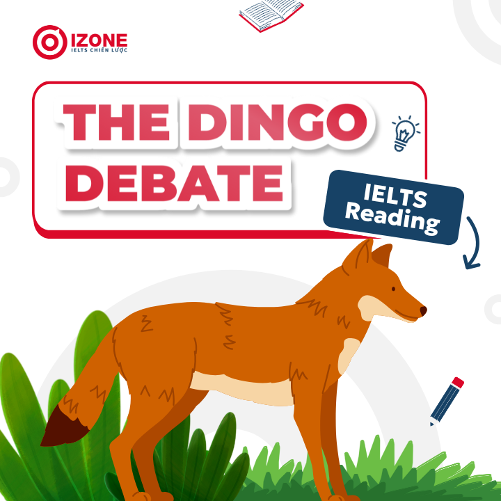 Giải đề chi tiết The dingo debate IELTS Reading