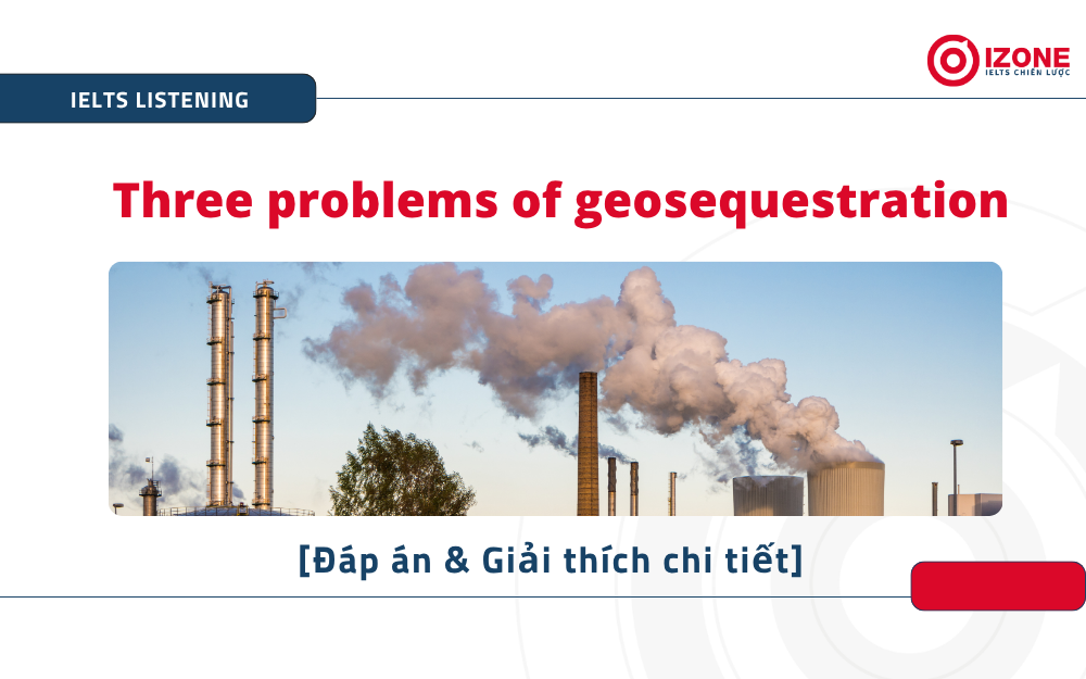 Three problems of geosequestration IELTS Listening