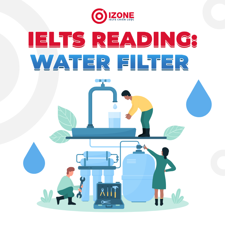 Giải đáp án chi tiết Water filter IELTS Reading
