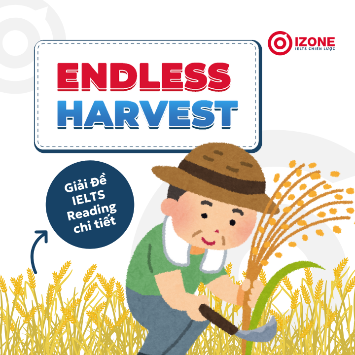 Giải chi tiết Endless Harvest – IELTS Reading