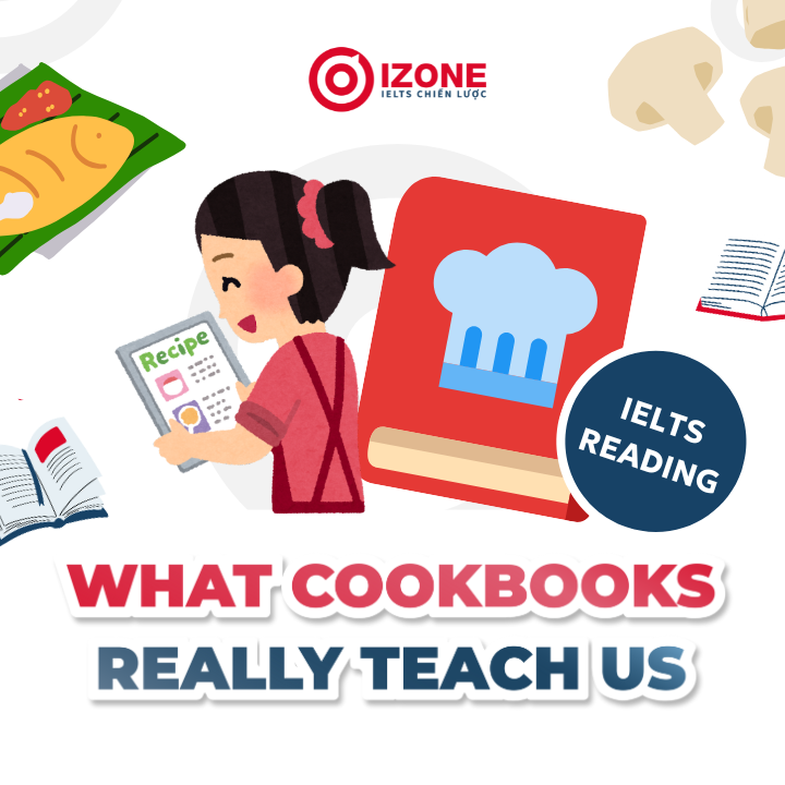Giải đáp án chi tiết What cookbooks really teach us IELTS Reading