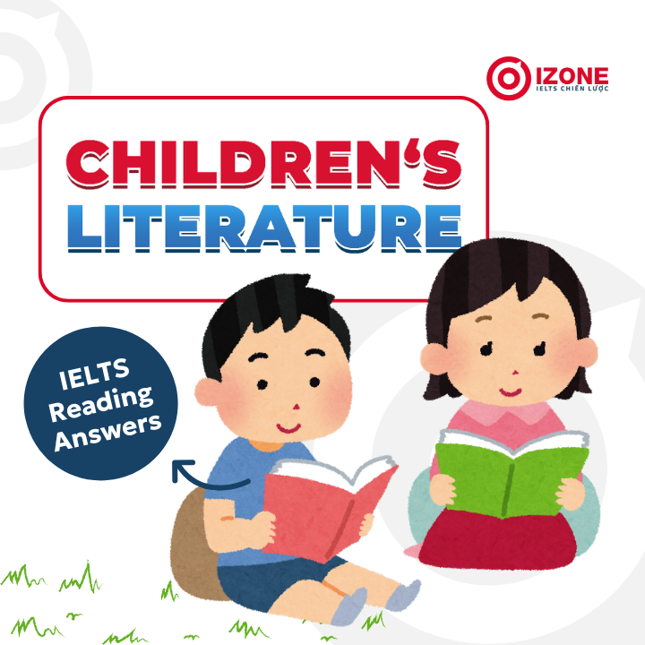 Giải chi tiết bài IELTS Reading: Children’s literature 