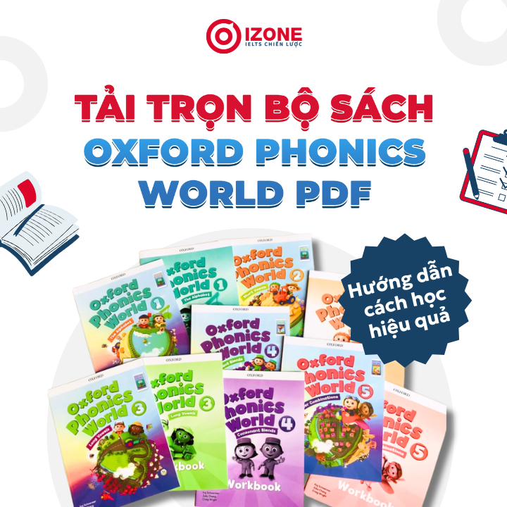 Review chi tiết Oxford Phonics World & Link tải trọn bộ bản đẹp
