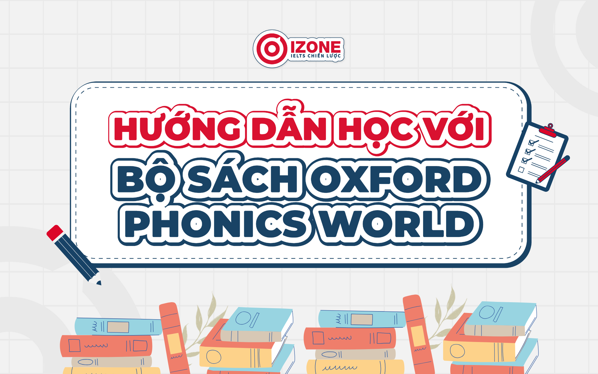 Hướng dẫn học với bộ sách Oxford Phonics World