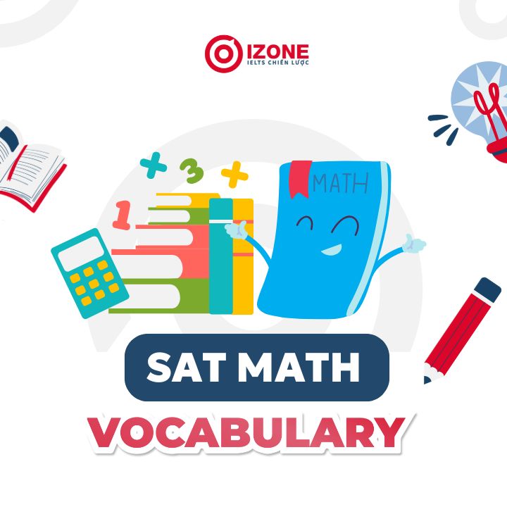 110+ từ vựng SAT Math vocabulary thông dụng cần ghi nhớ