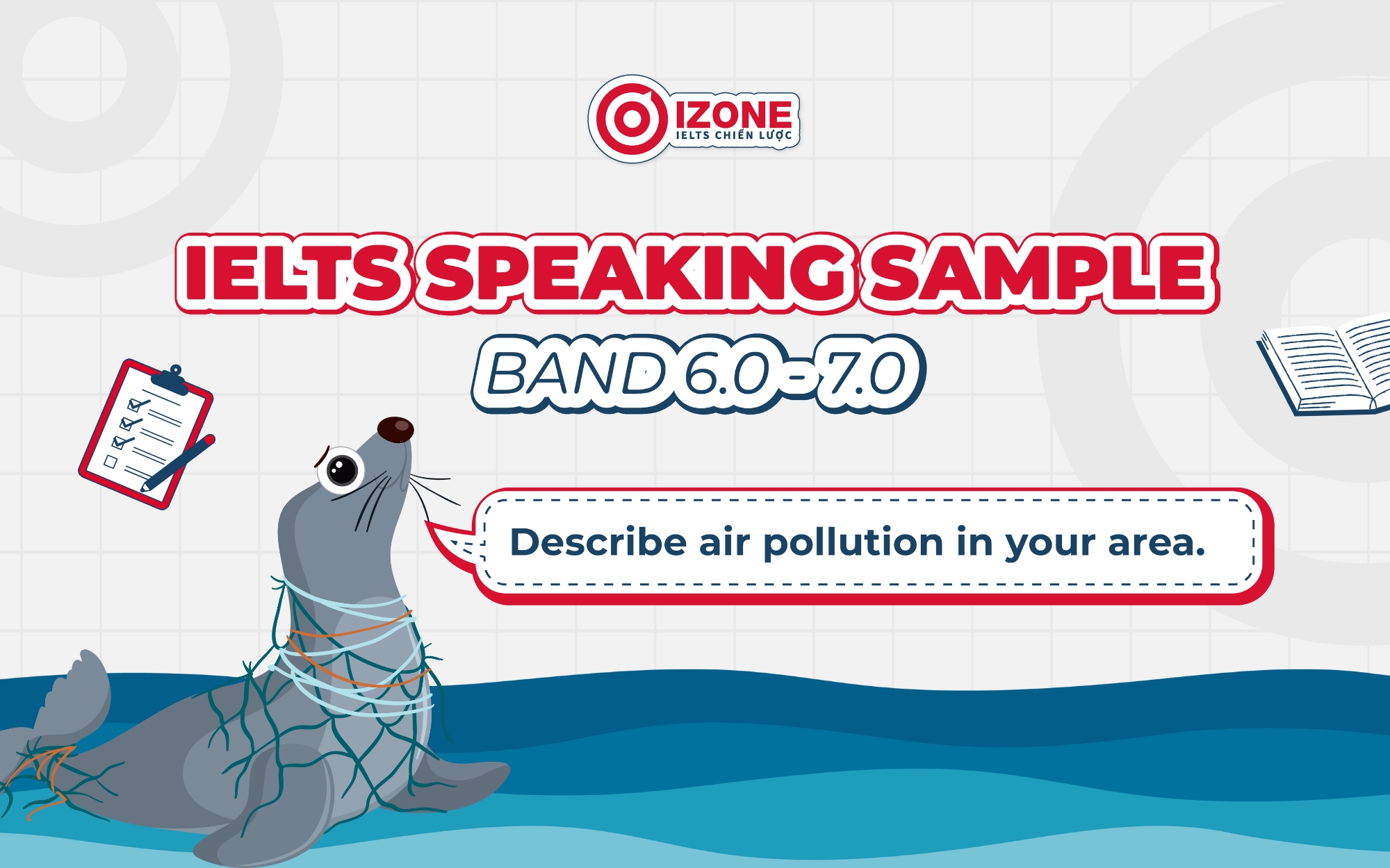 Bài mẫu IELTS Speaking Describe air pollution in your area