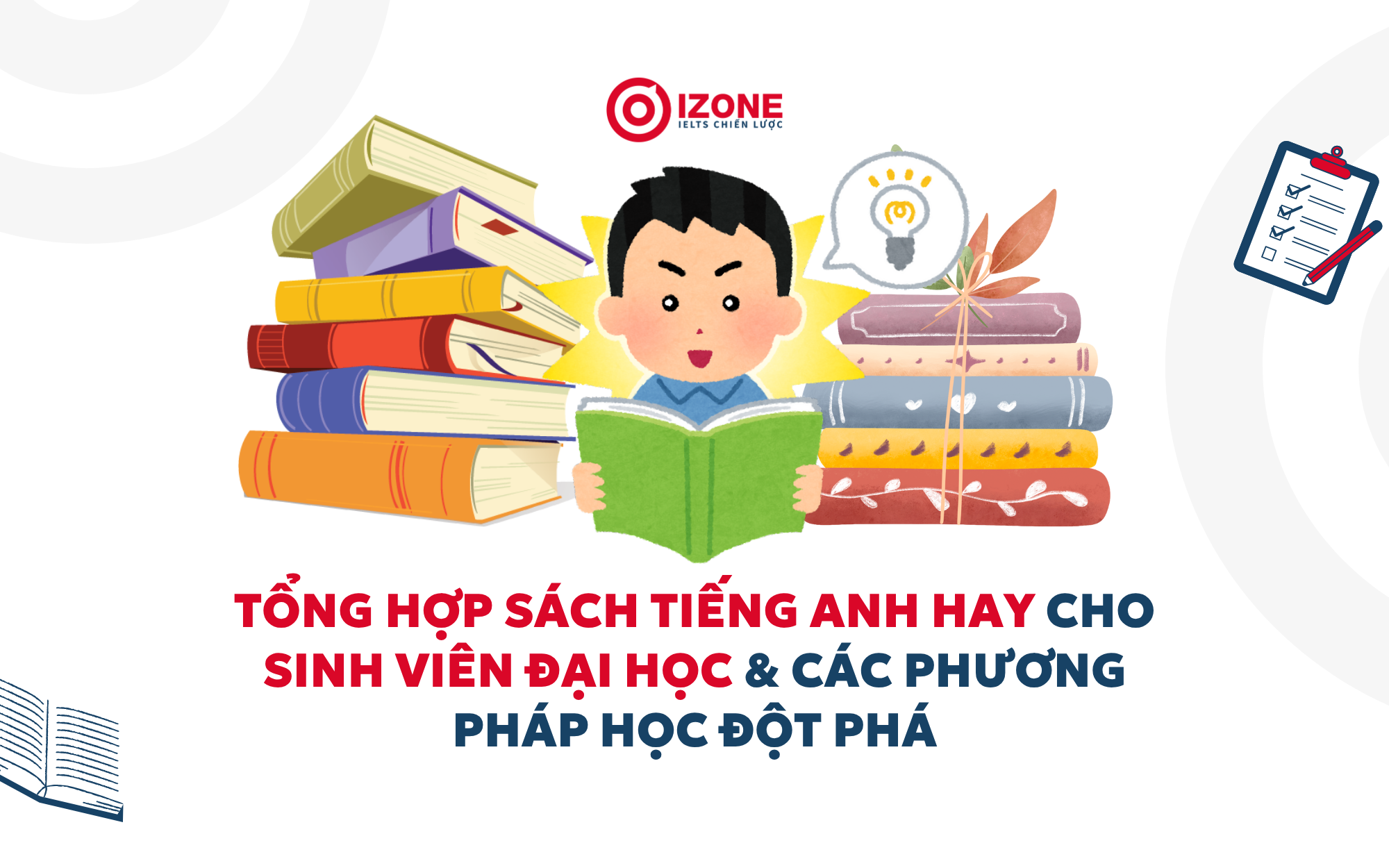 Tổng hợp sách tiếng Anh hay cho sinh viên đại học & các phương pháp học đột phá