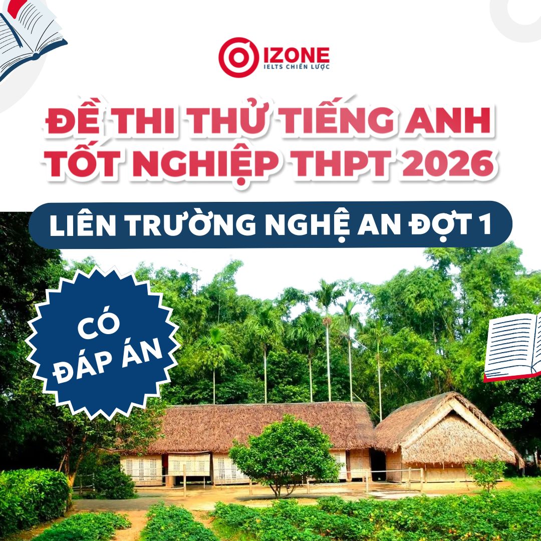 Giải đáp án Đề thi thử Tiếng Anh TN THPT 2026 liên trường Nghệ An đợt 1