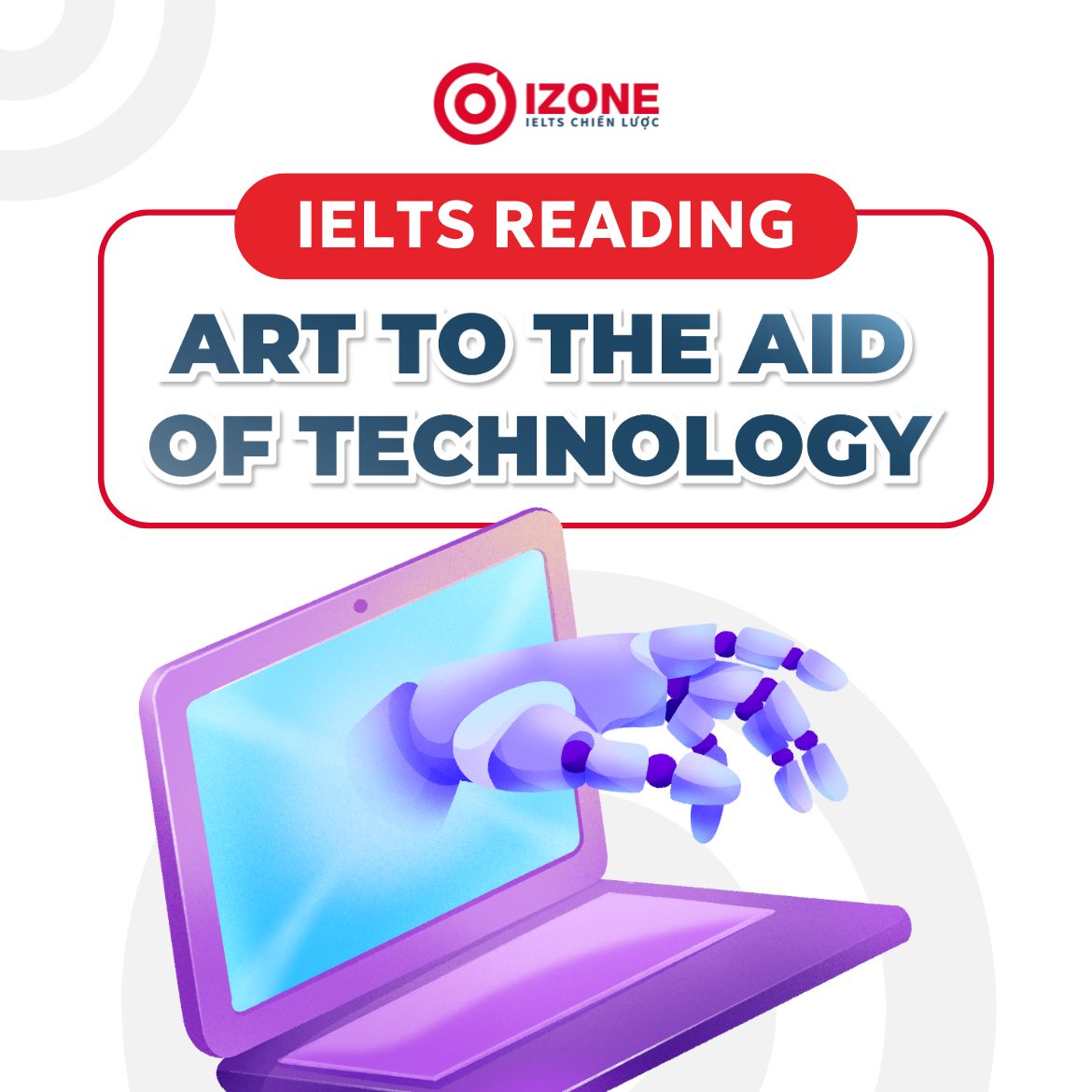 Đáp án & Giải chi tiết Art to the aid of technology IELTS Reading