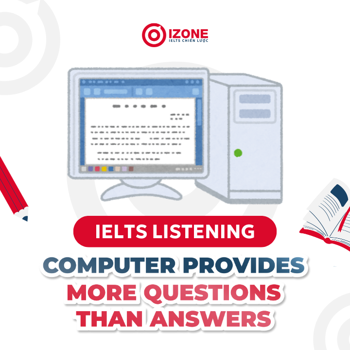 Đáp án & Giải chi tiết Computer Provides More Questions Than Answers IELTS Reading