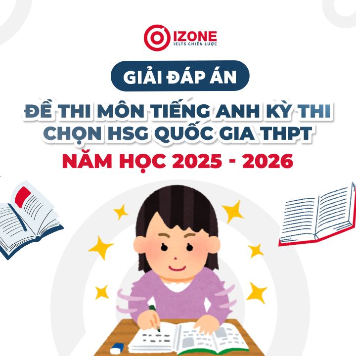Giải đề thi chọn HSG quốc gia môn tiếng Anh​ 2025-2026