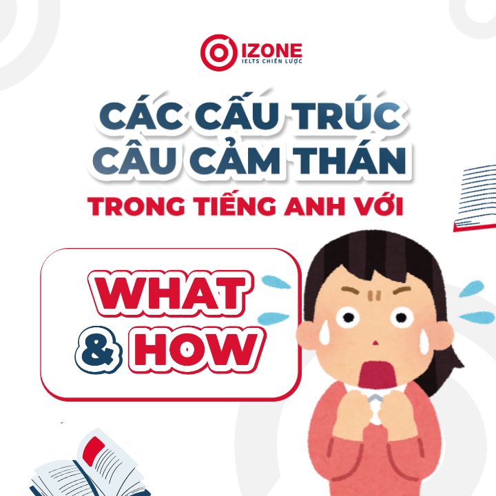 Câu cảm thán trong tiếng Anh: định nghĩa, cấu trúc và bài tập
