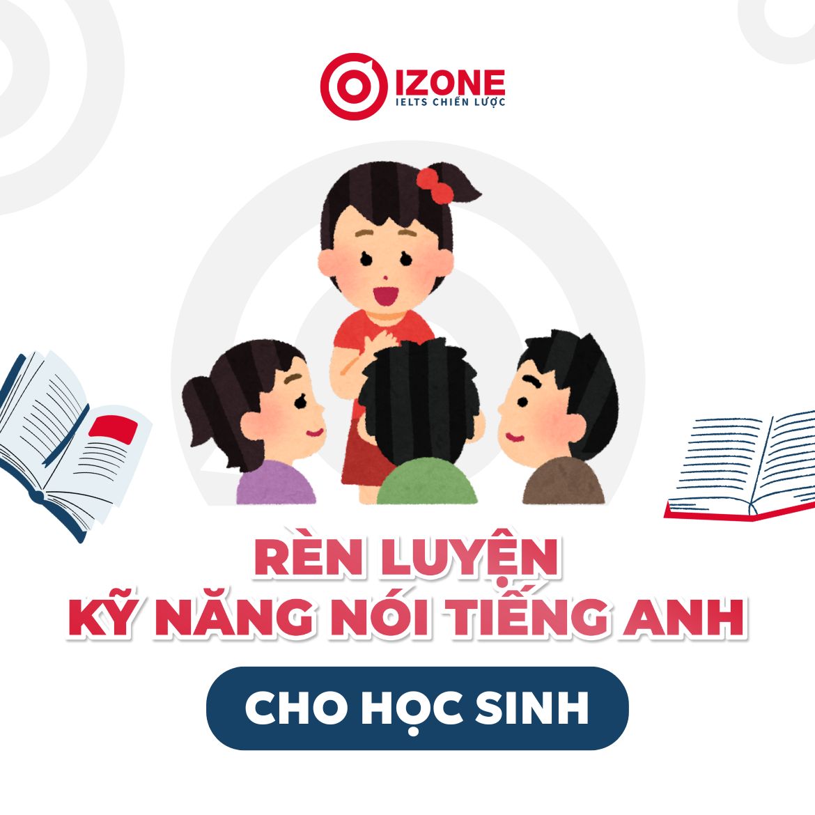 5+ phương pháp rèn luyện kỹ năng nói tiếng Anh cho học sinh