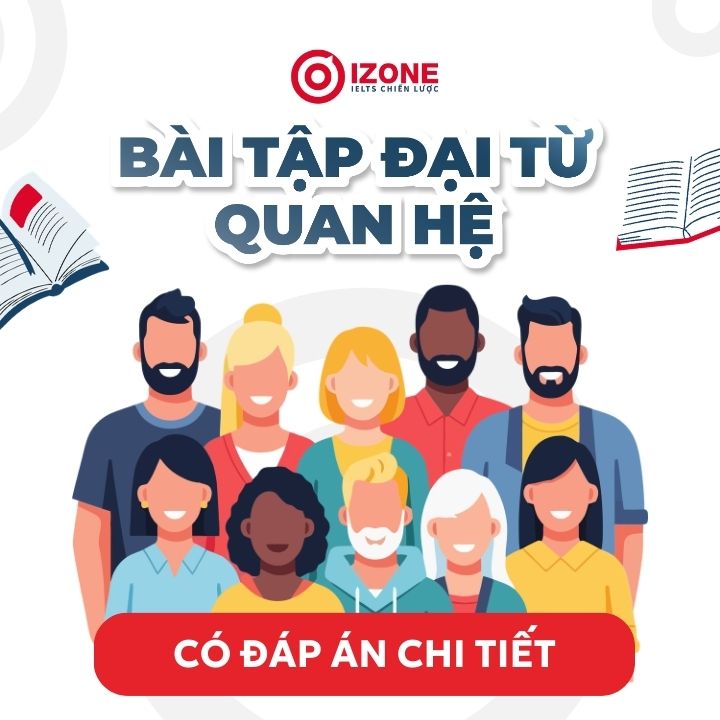Tổng hợp lý thuyết & bài tập đại từ quan hệ có đáp án