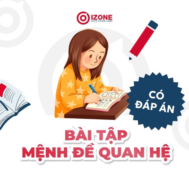 Bài tập mệnh đề quan hệ có đáp án từ cơ bản đến nâng cao