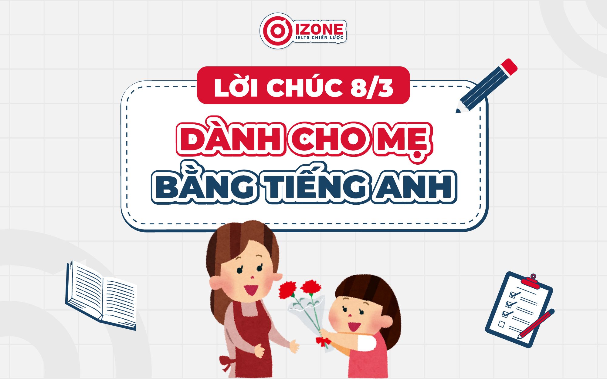 Lời chúc 8/3 bằng tiếng Anh cho mẹ