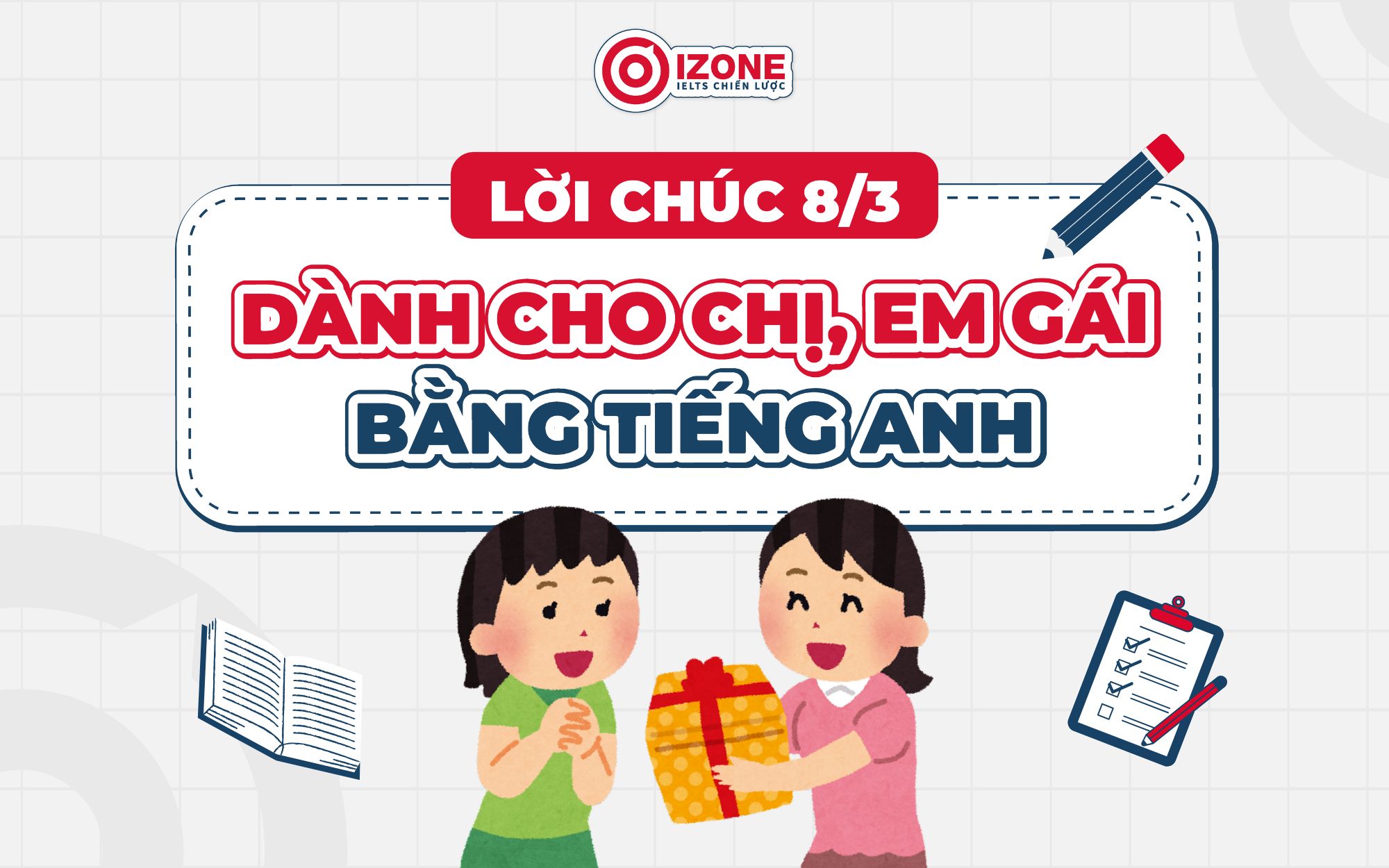 Lời chúc 8/3 bằng tiếng Anh cho chị em gái