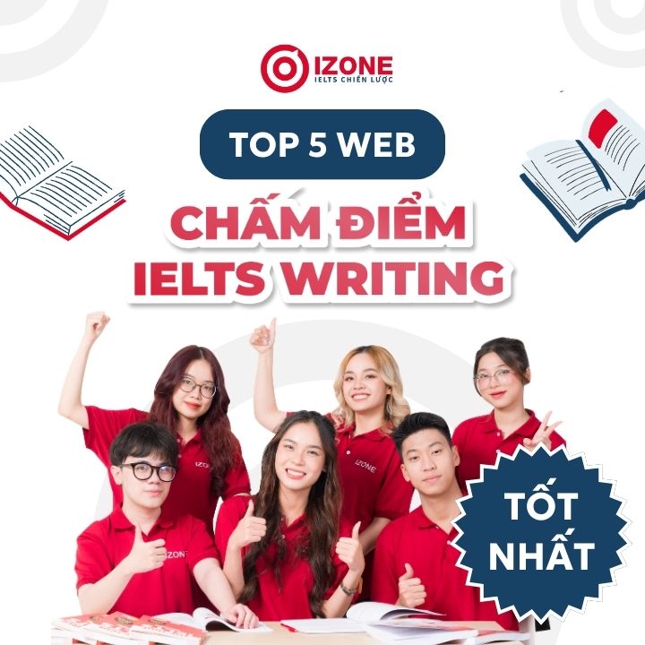 TOP 5 web chấm điểm IELTS Writing tốt nhất