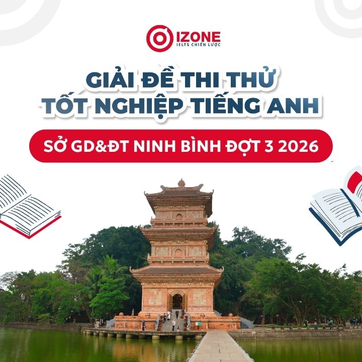 Giải đề thi thử tốt nghiệp tiếng Anh Sở GD&ĐT Ninh Bình lần 3 2026