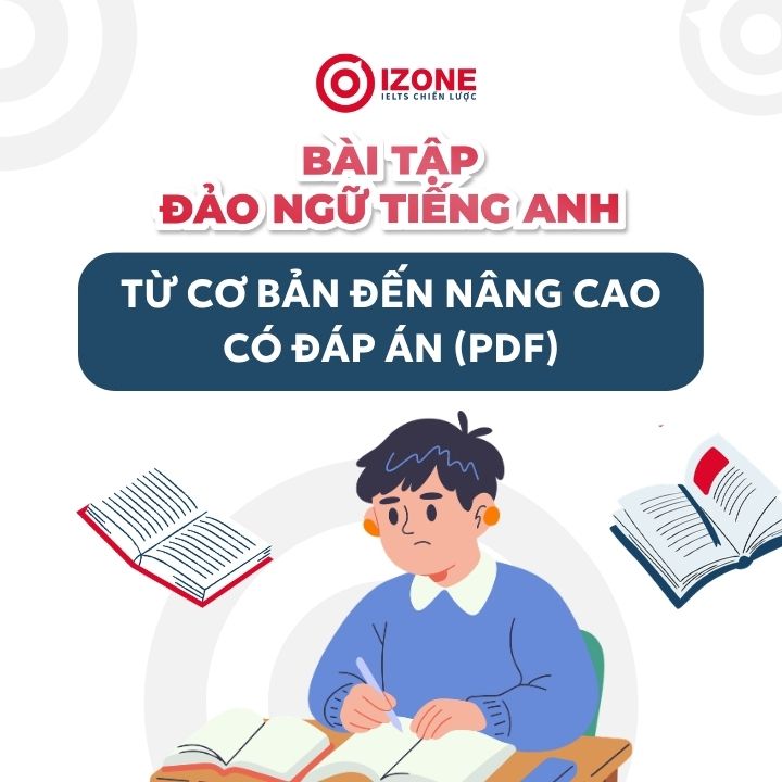 Tổng hợp Bài tập đảo ngữ tiếng Anh từ cơ bản đến nâng cao có đáp án PDF