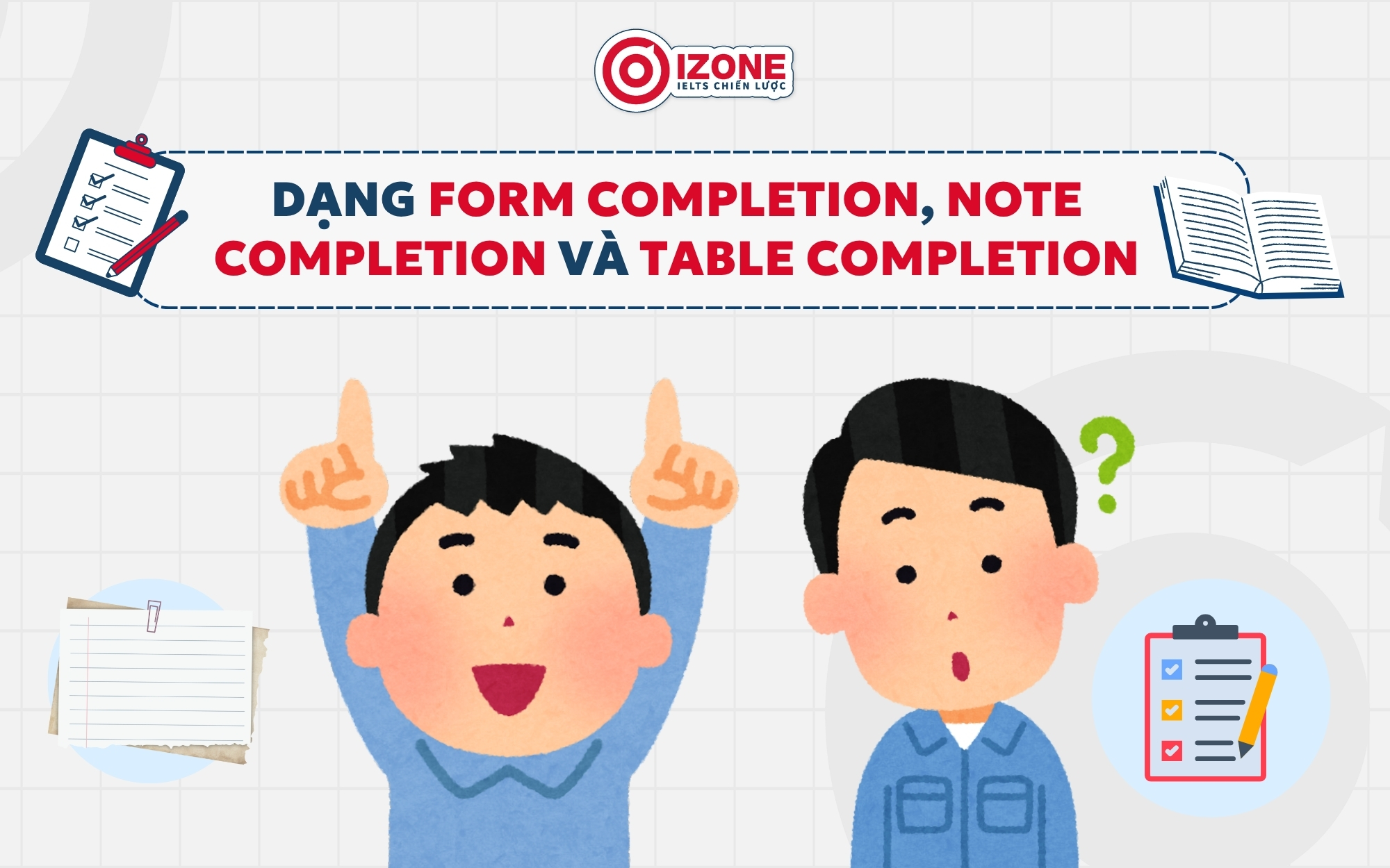 Cách chữa đề IELTS Listening cho dạng Form Completion, Note Completion và Table Completion với các lỗi thường gặp như sai chính tả, thiếu s và nhầm số