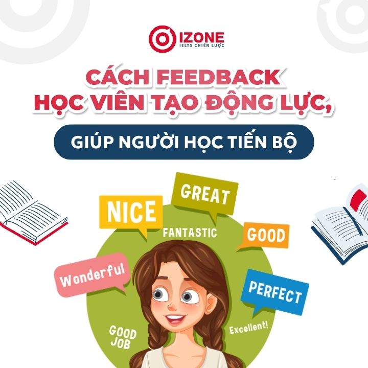 Hướng dẫn cách feedback học viên tạo động lực, giúp người học tiến bộ