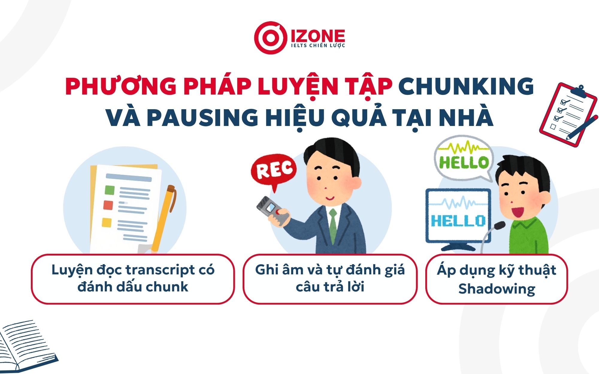 Phương pháp luyện tập Chunking và Pausing hiệu quả tại nhà