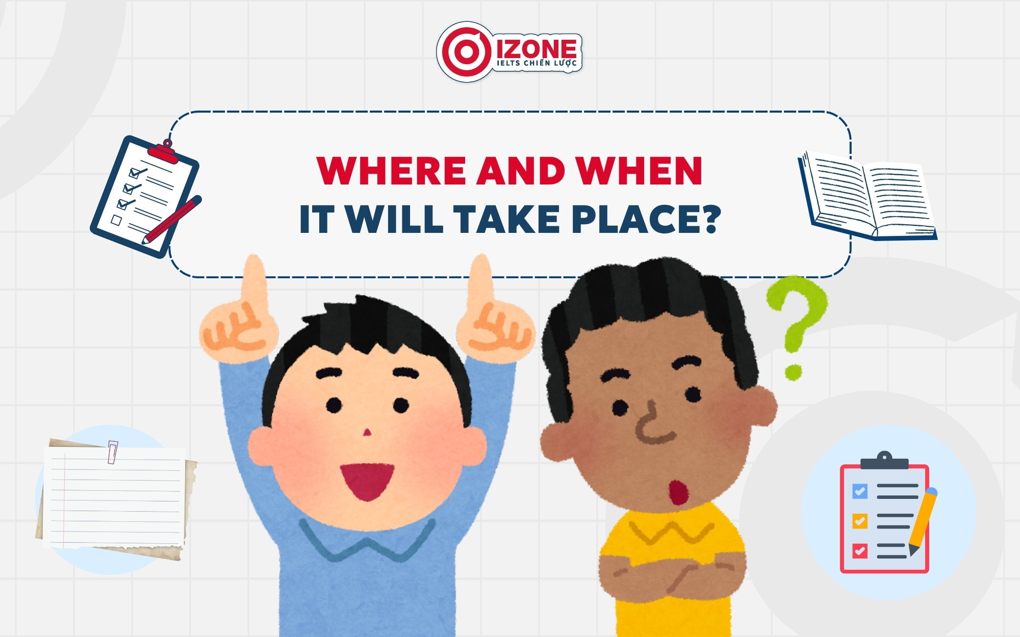Cách nói về địa điểm và thời gian diễn ra cuộc thi trong đề bài Describe a competition you want to take part in
