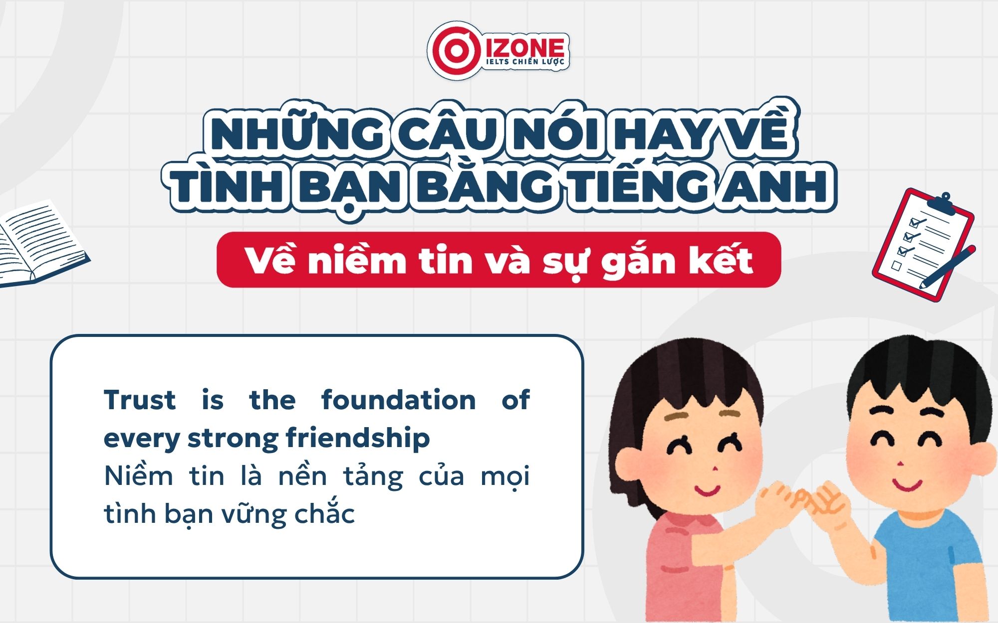 Câu nói hay về tình bạn bằng tiếng Anh về niềm tin và sự gắn kết