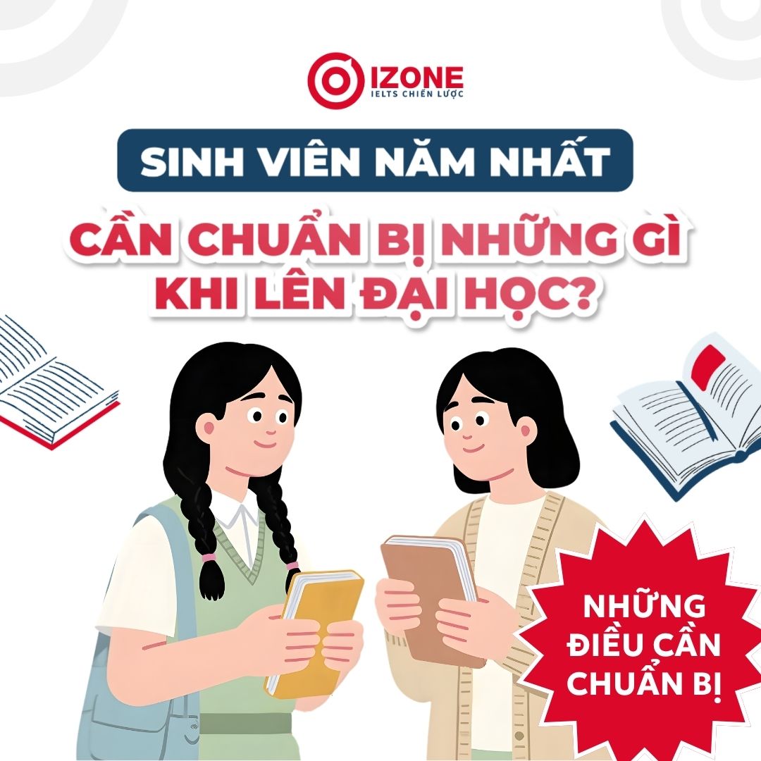 Sinh viên năm nhất cần chuẩn bị những gì? 7 điều tân sinh viên cần lưu ý khi lên Đại học