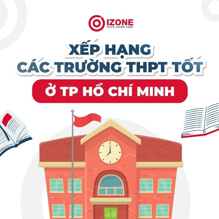 Top 20 trường THPT tốt nhất TPHCM – Kinh nghiệm chọn trường phù hợp