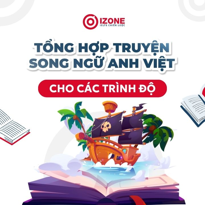 Tổng hợp truyện song ngữ Anh Việt cho mọi trình độ