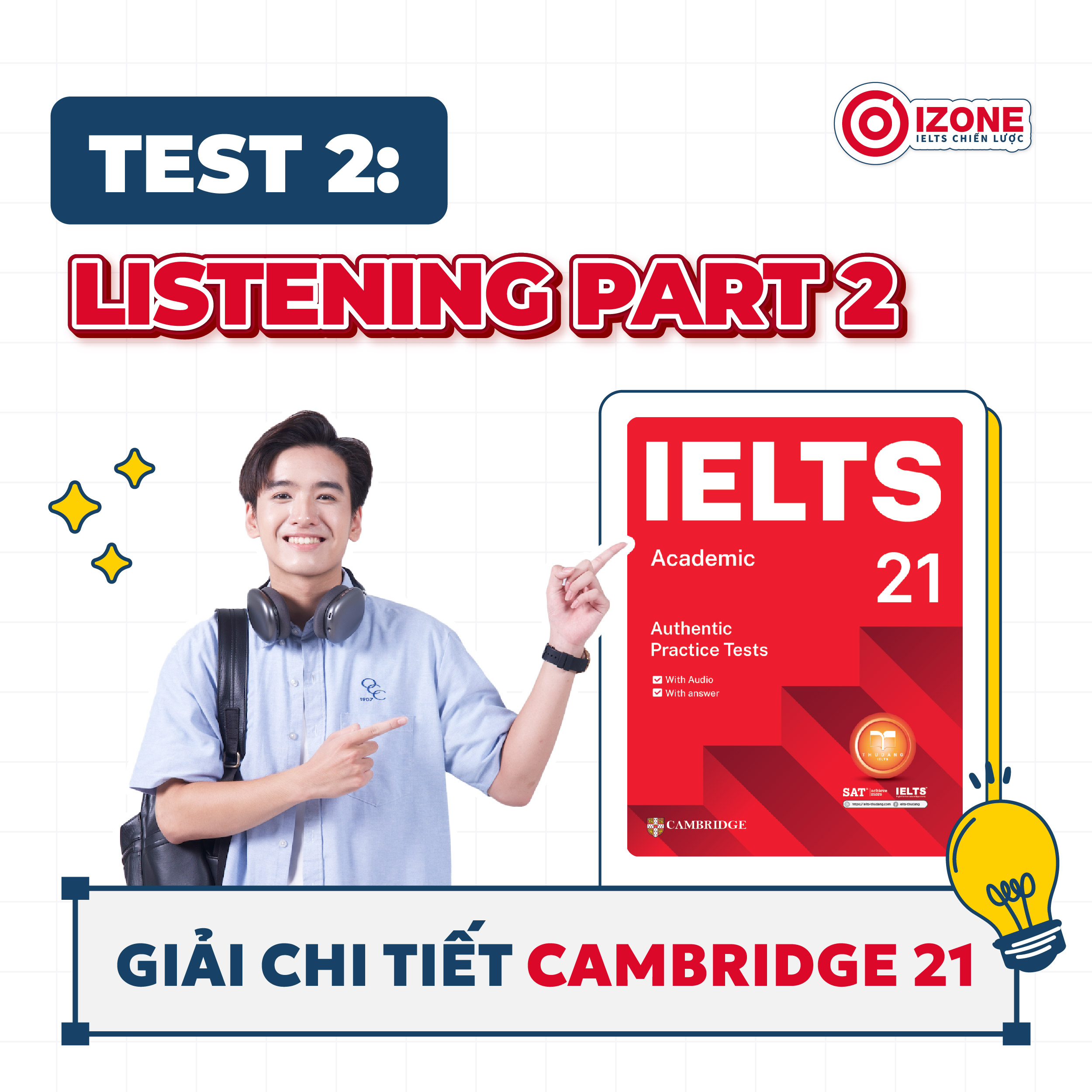 Giải đề IELTS Cambridge 21 – Test 2: Listening Part 2