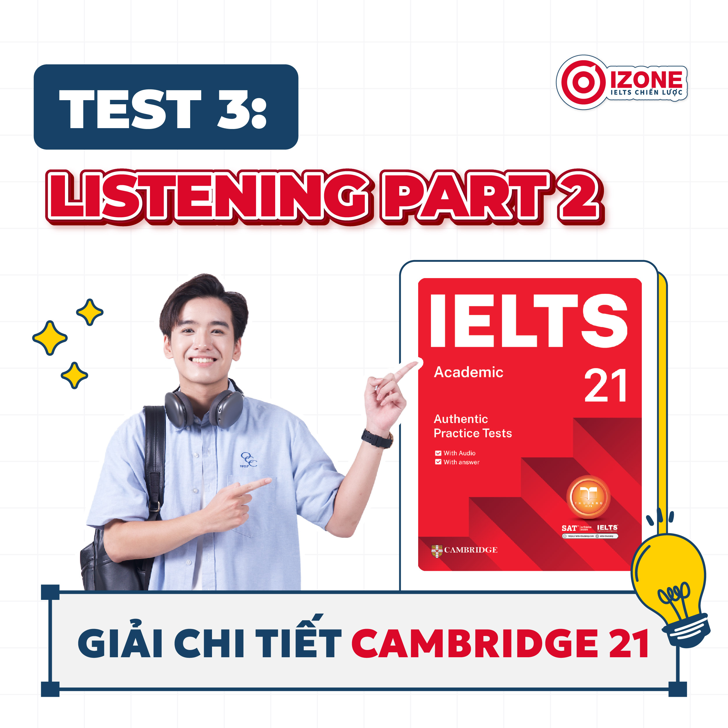 Giải đề IELTS Cambridge 21 – Test 3: Listening Part 2