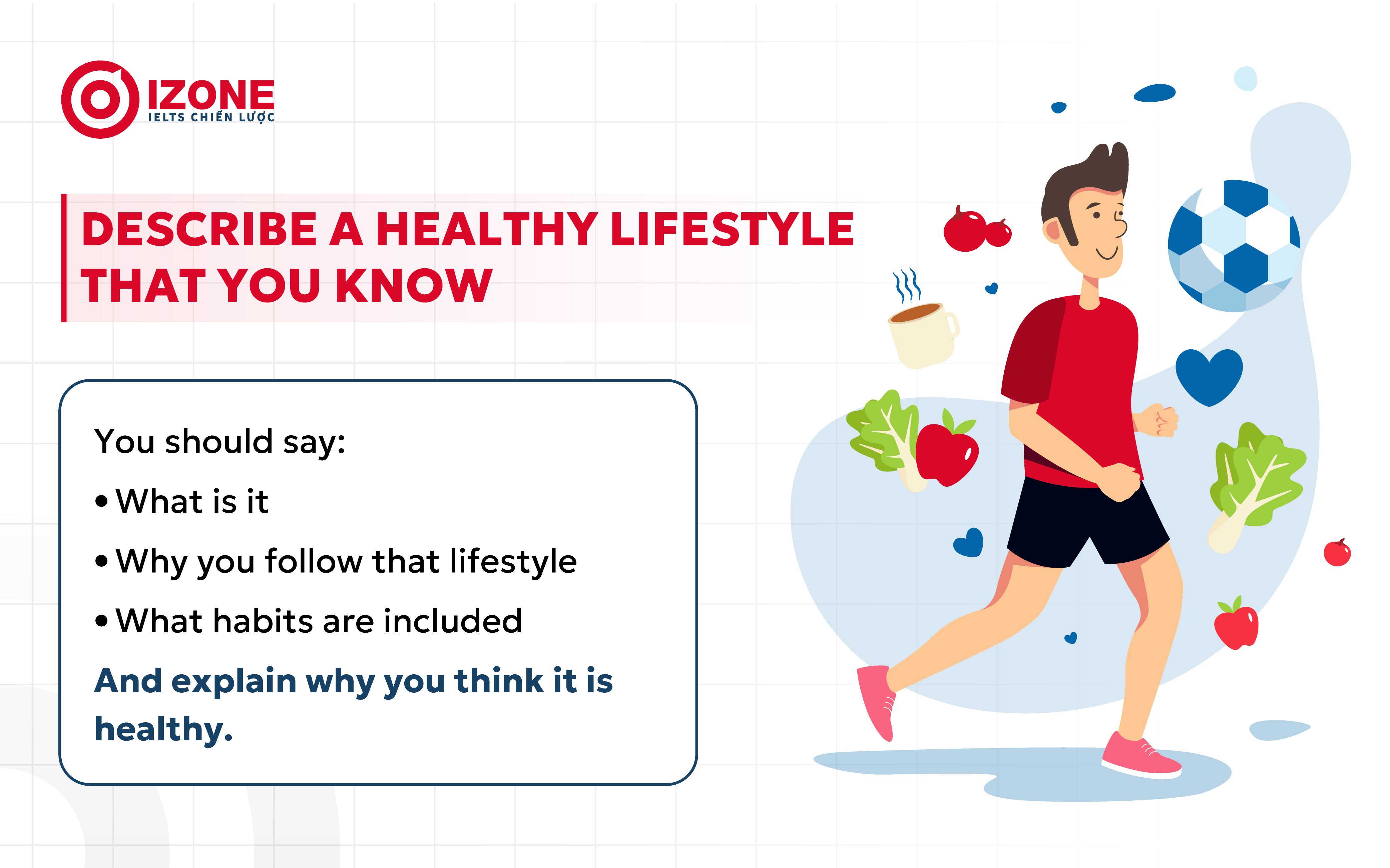 describe a healthy lifestyle that you know