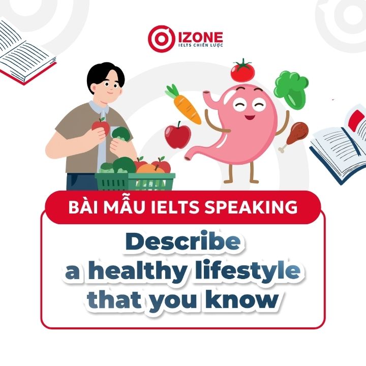 Describe a healthy lifestyle that you know – Sample IELTS Speaking Part 2&3