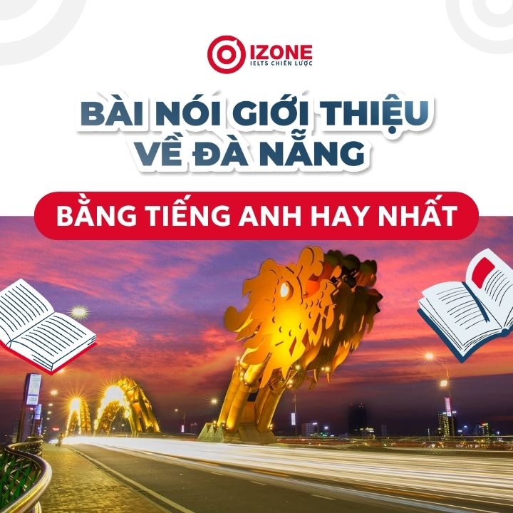 10 bài nói giới thiệu về Đà Nẵng bằng tiếng Anh hay nhất, ngắn gọn kèm bản dịch
