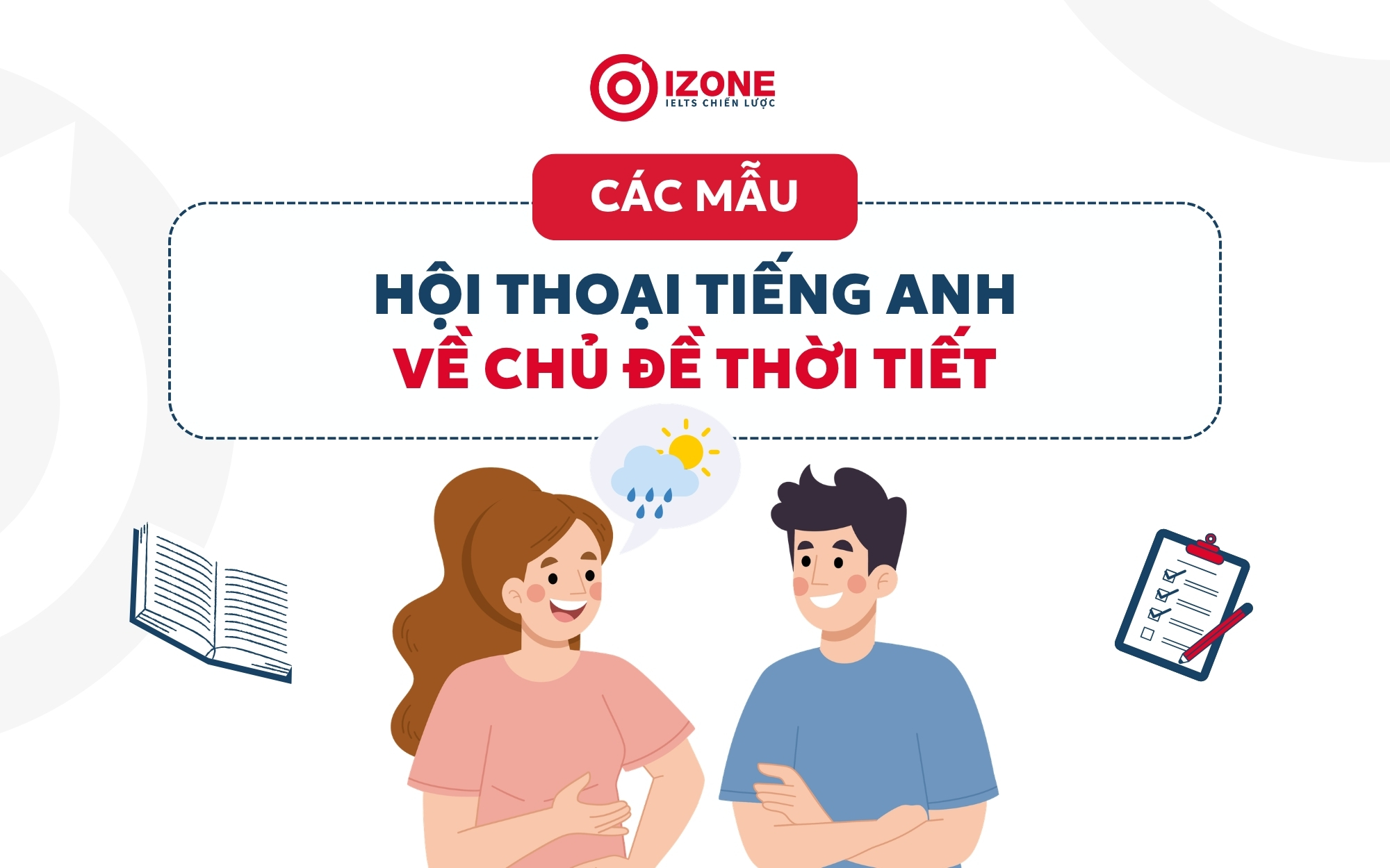 Các mẫu hội thoại tiếng anh về thời tiết